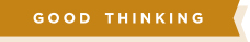 Good Thinking Good Thinking